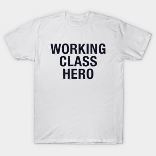 Working Class Hero T-Shirt